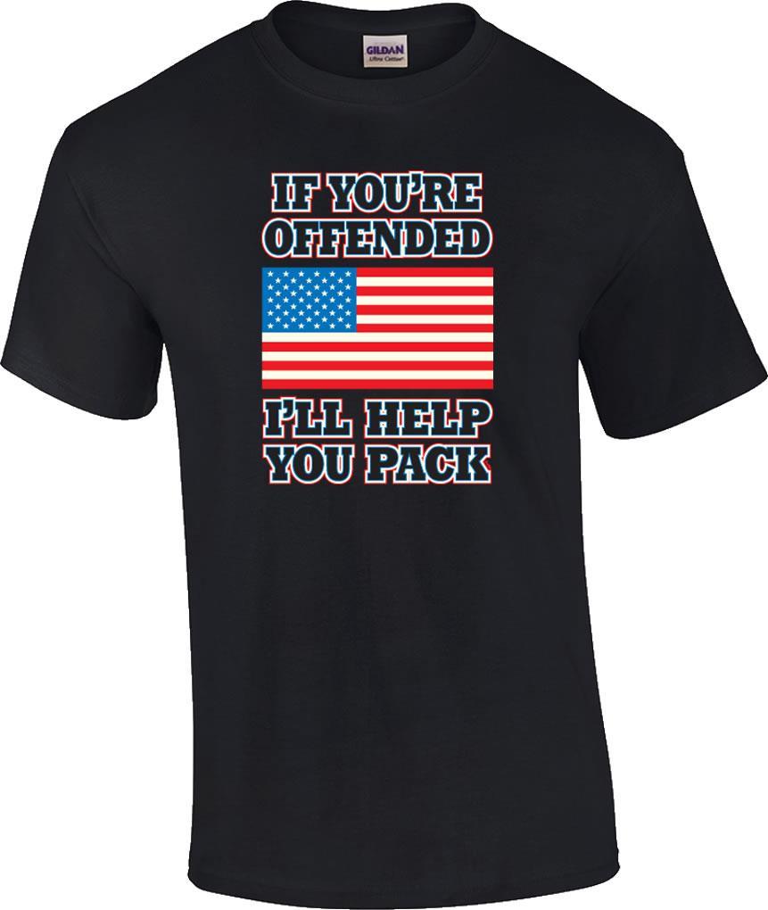 Funny If You’re Offended I’ll Help You Pack Flag Politically Correct T-Shirt