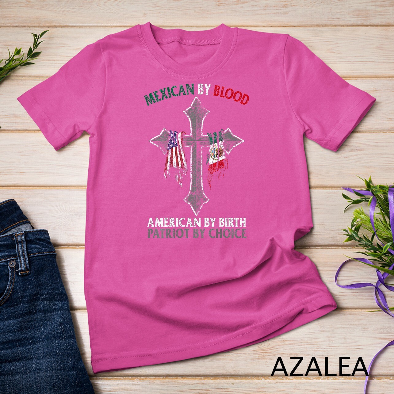 Mexican By Blood American By Birth Patriot By Choice T-Shirt Unisex T-shirt