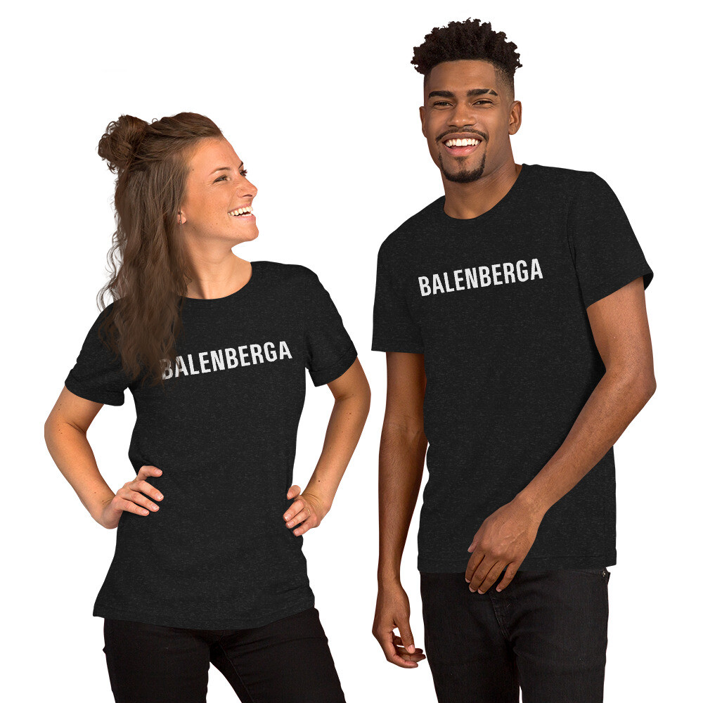 BALENBERGA T-shirt / ironic streetwear attitude funny unisex latino alv