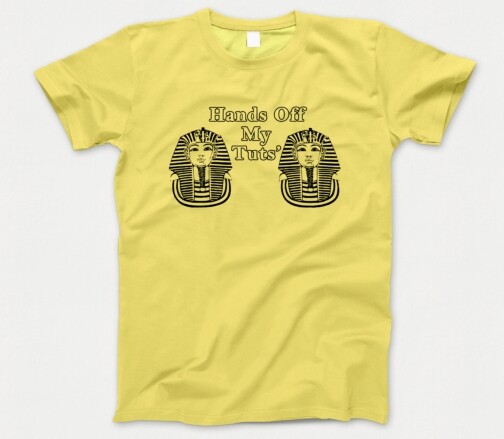 Hands Off My Tuts T Shirt 627 Retro Funny Tutankhamun Ancient Egypt Pharaoh King