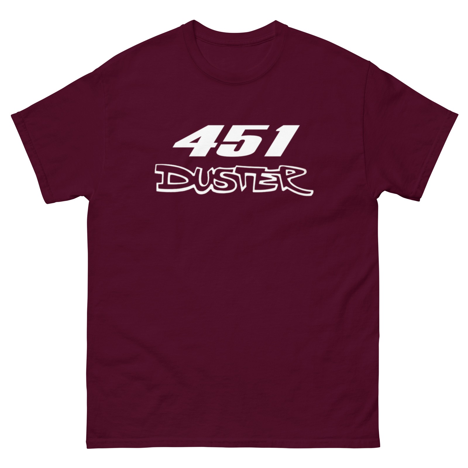 451 DUSTER T SHIRT sizes SMALL thru 5XL choose from 10 COLORS !