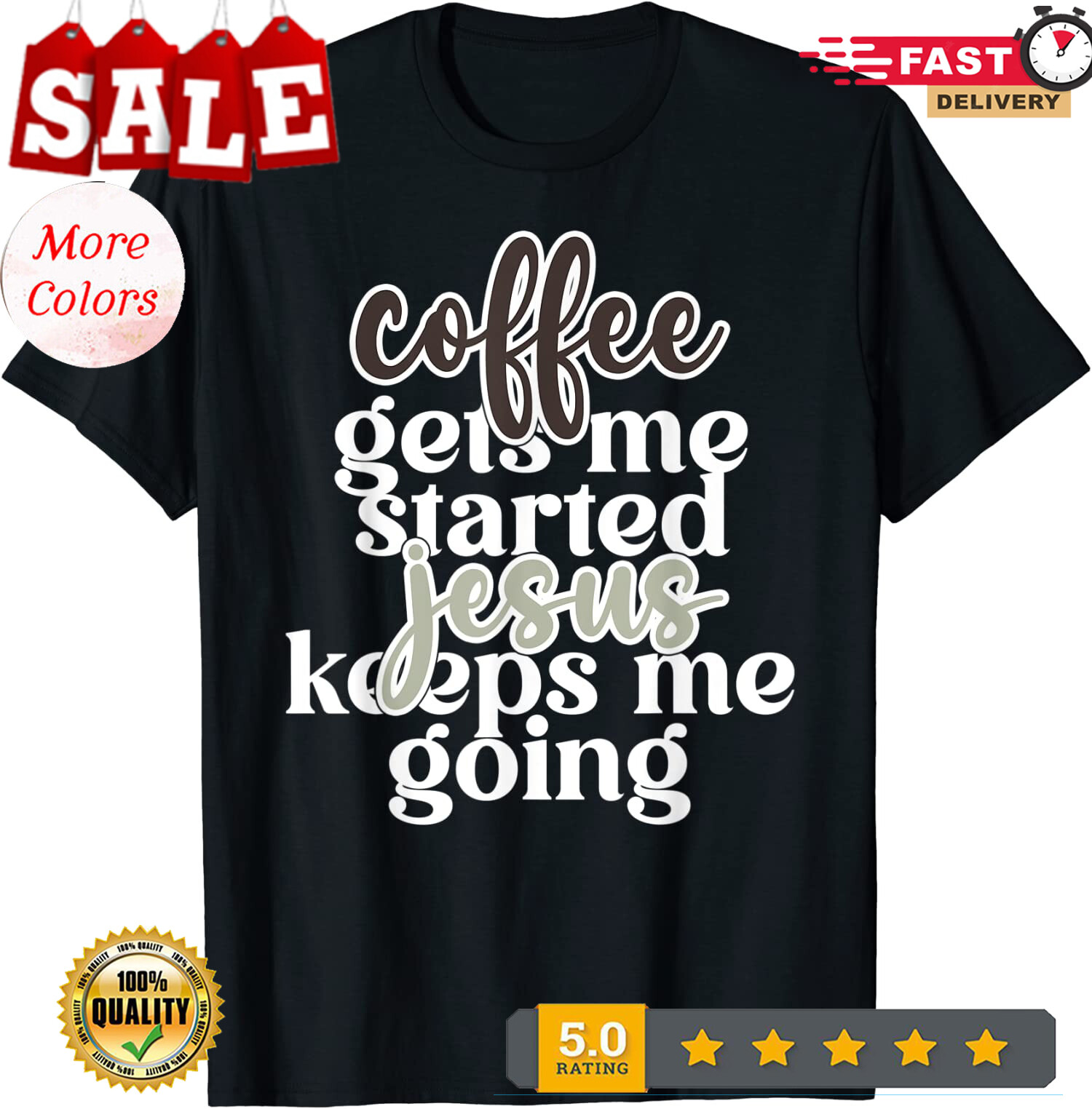 2025/Coffee Gets me Started Jesus Keeps Me Going Unisex T-Shirt