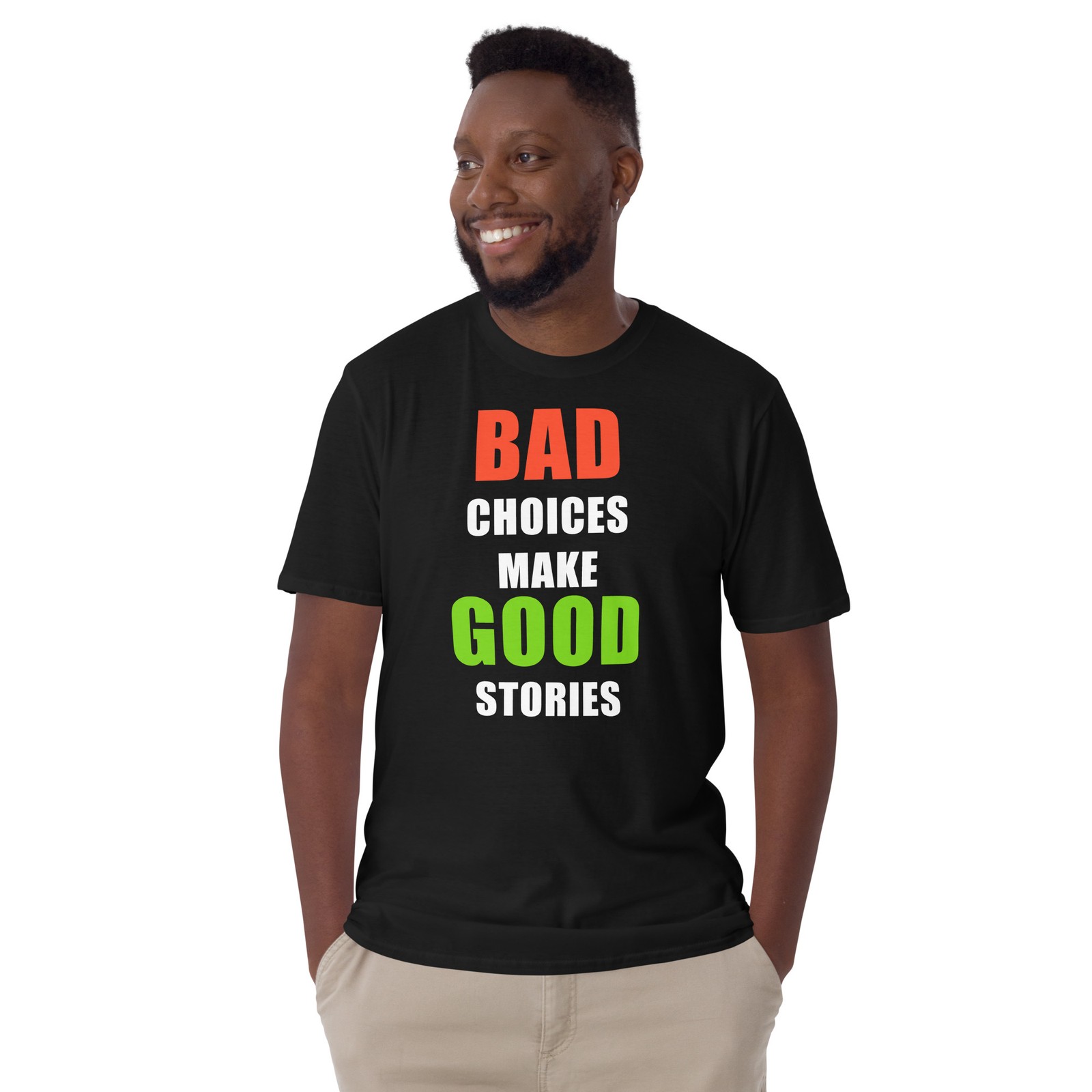 Bad Choices Make Good Stories Shirt Bad Decisions T Shirt