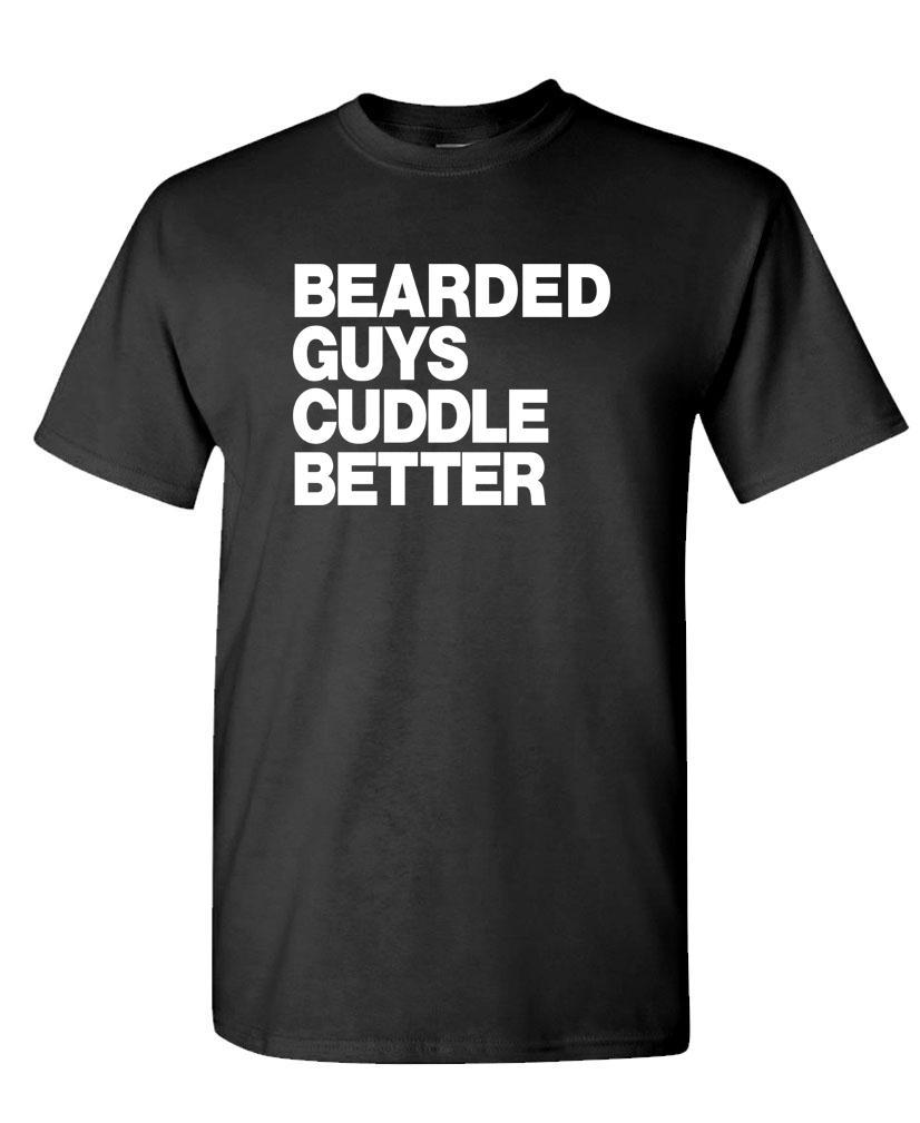 THE BEARDED GUYS Cuddle Better – Unisex Cotton T-Shirt Tee Shirt