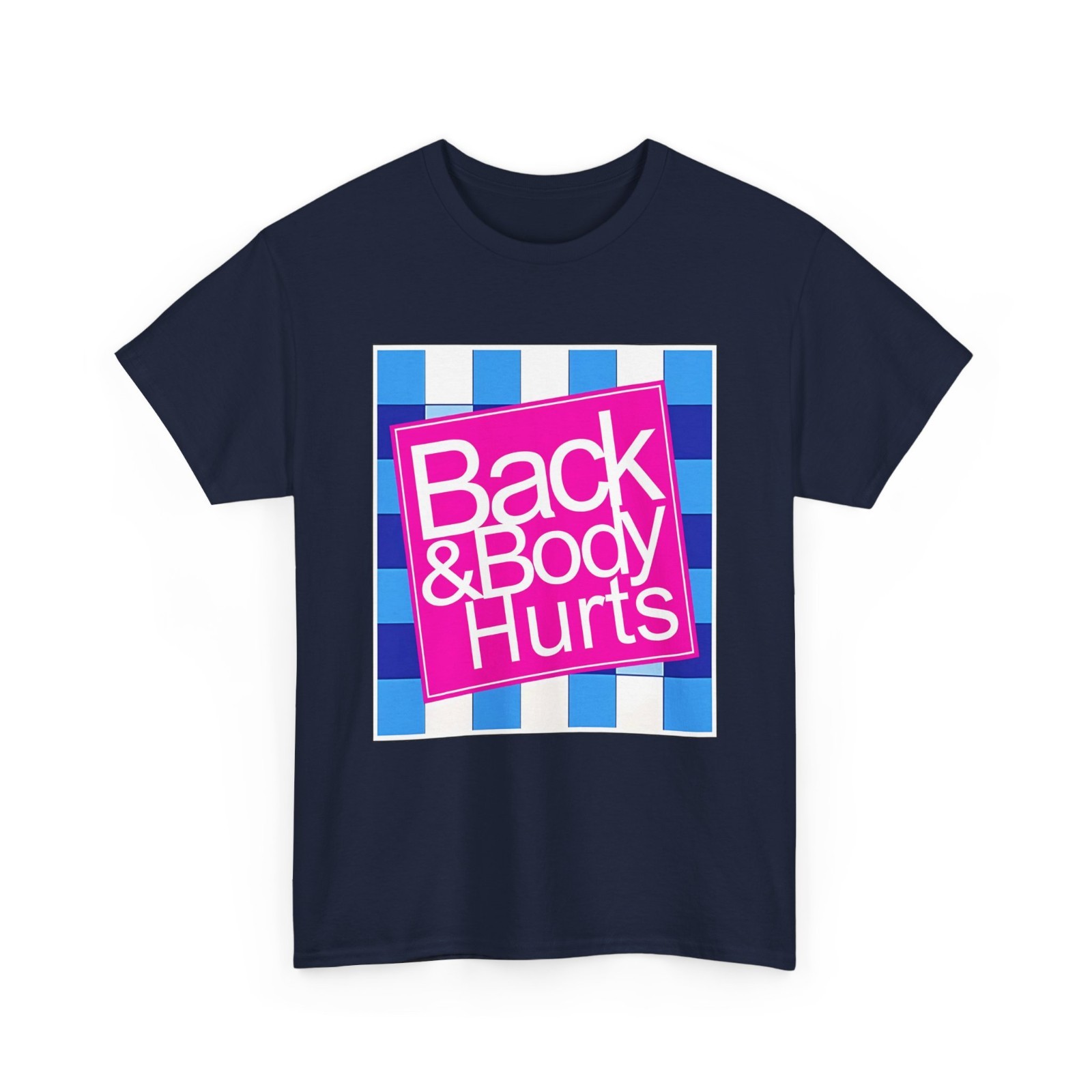 Funny Back Body Hurts Quote Workout Gym Top T-Shirt