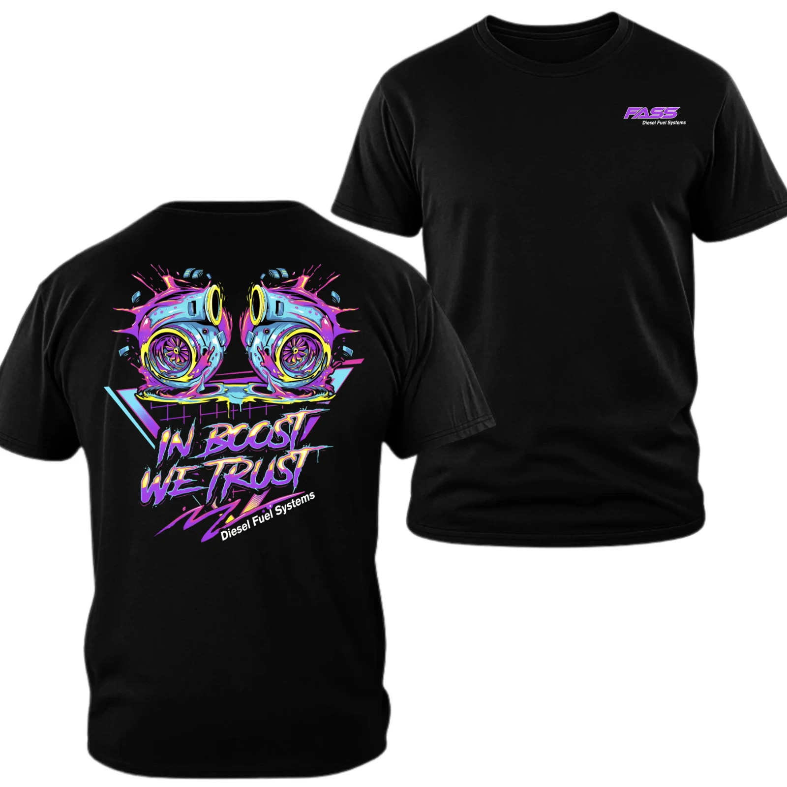 FASS Diesel Fuel Systems T-shirt, In Boost We Trust Graphic, 2 Sides