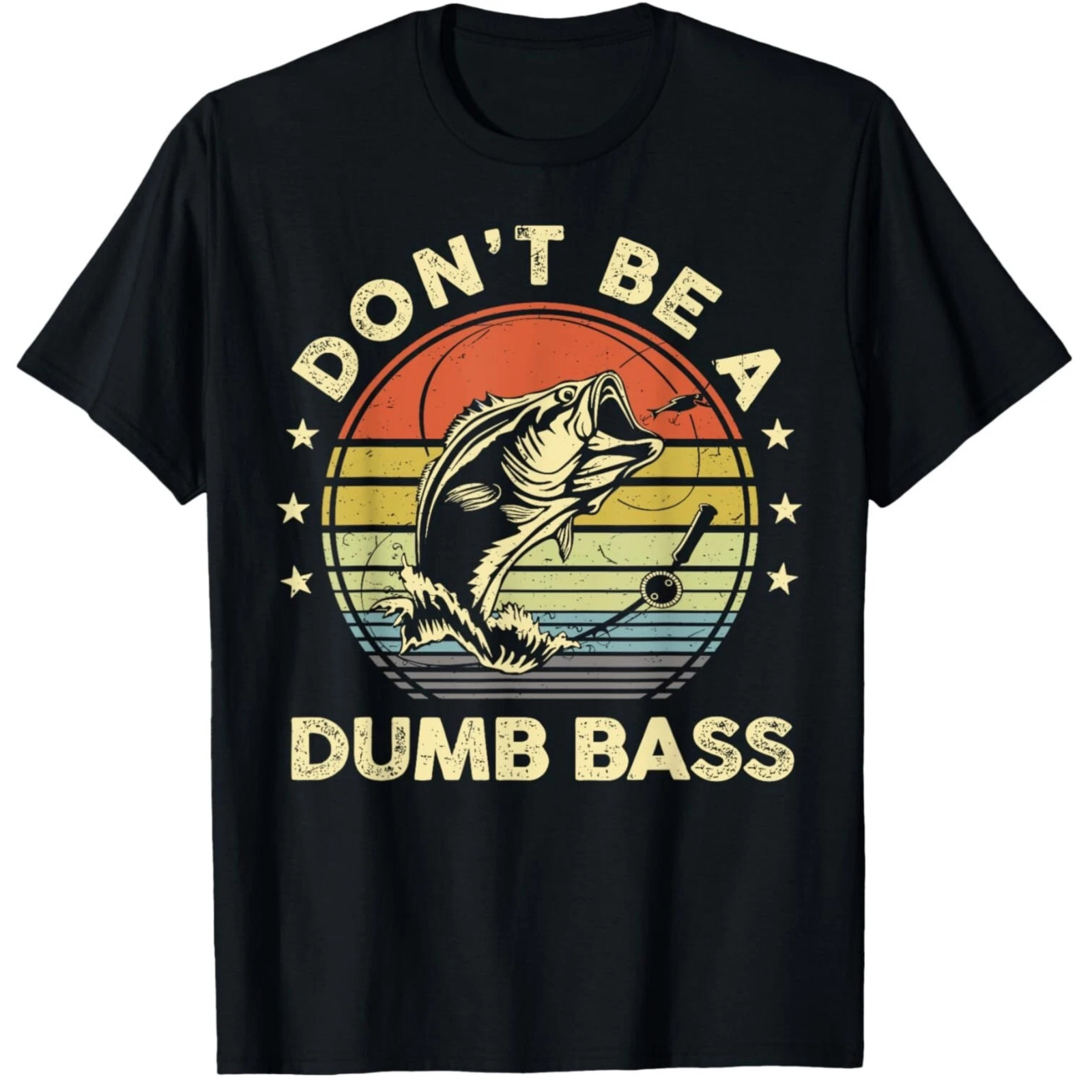 DON’T BE A DUMB BASS 3 FUNNY FISHING BLACK Men Girl Unisex Round Neck T-Shirt T1