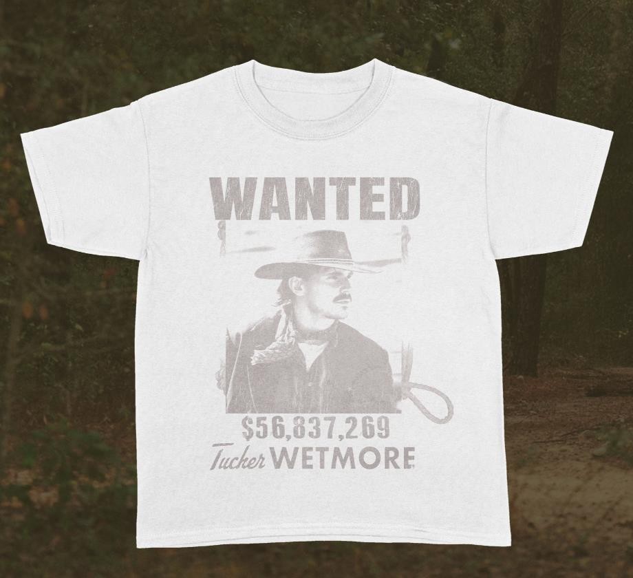 Tucker Wetmore Wanted T-Shirt Vintager Unisex All Sizes