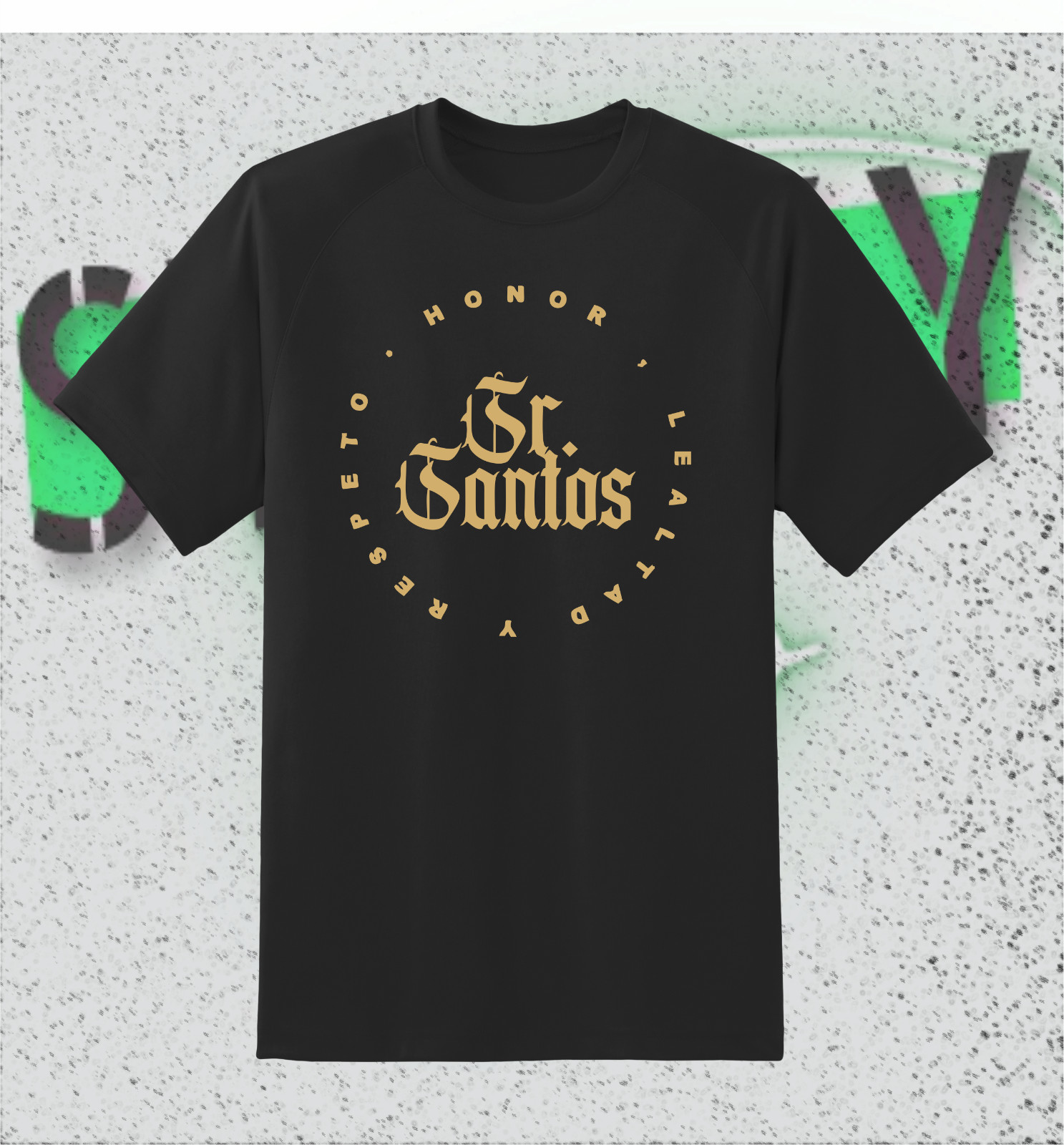 Arcangel Sr. Santos HONOR.LEALTAD.RESPETO T-Shirt XS-2XL (HTV)