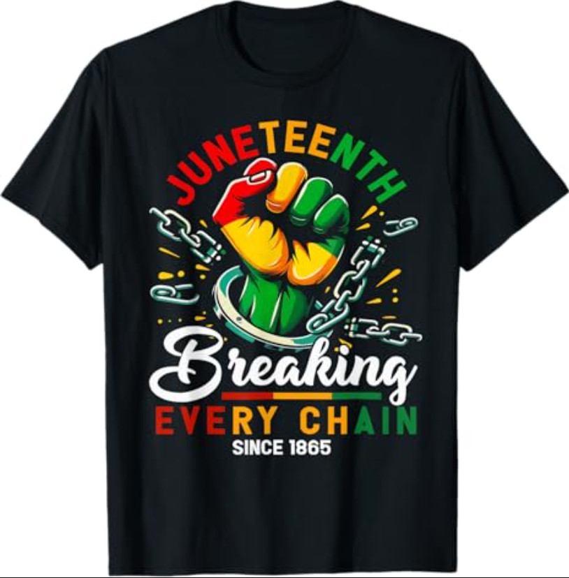 Breaking Every Chain Since 1865 Black Women Men Juneteenth T-Shirt