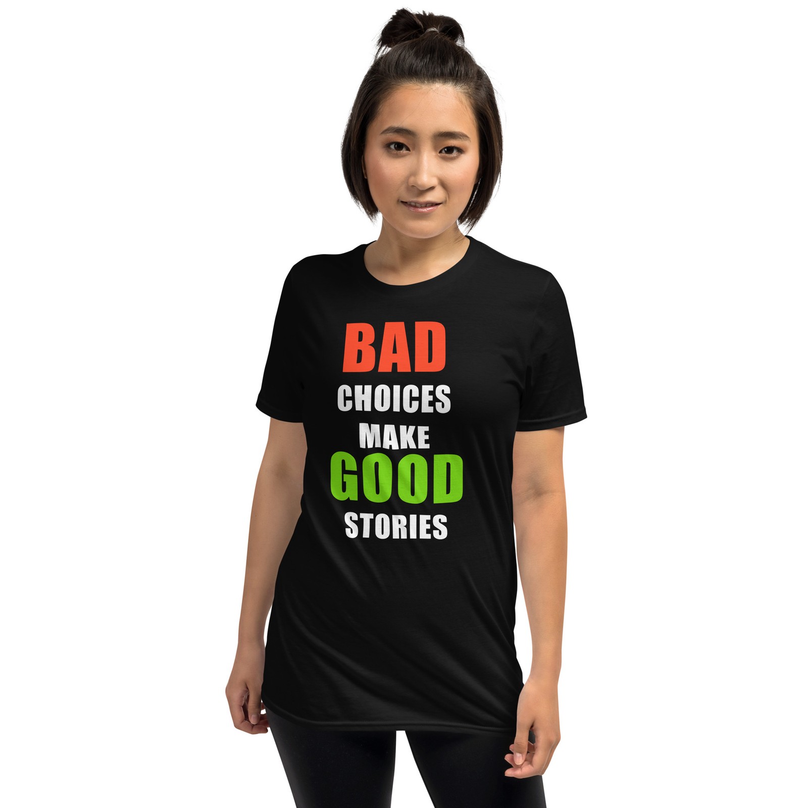 Bad Choices Make Good Stories Shirt Bad Decisions T Shirt