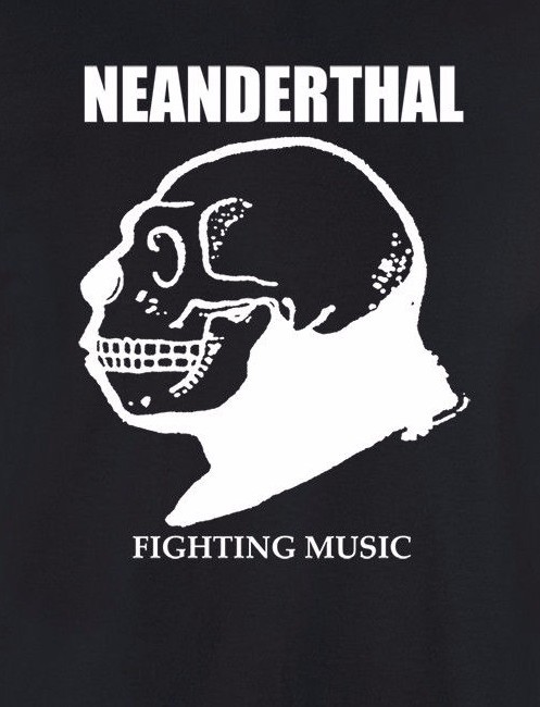 NEANDERTHAL T-shirt mitb spazz power violence plutocracy infest rupture benumb