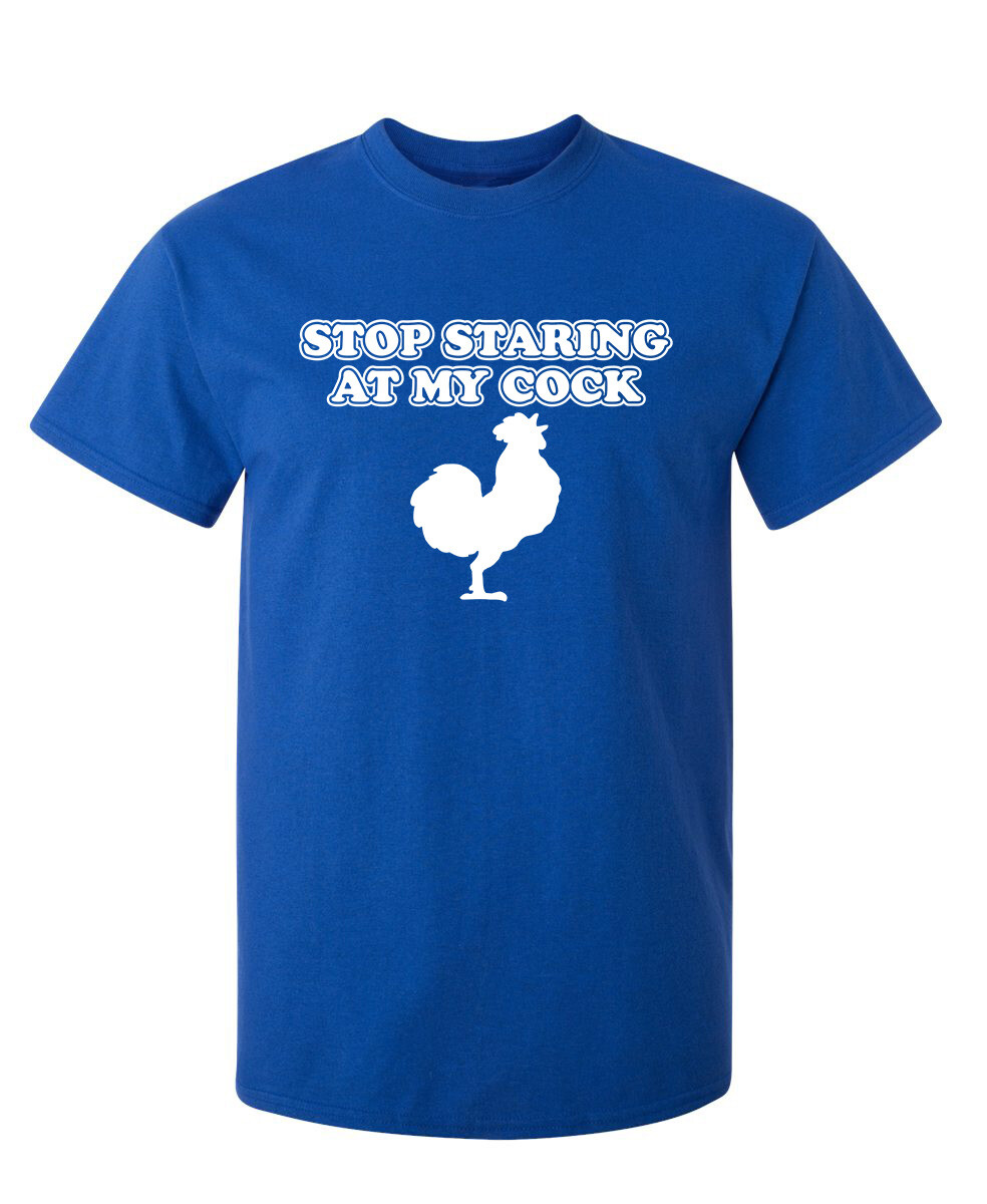 Stop Staring Sarcastic Humor Graphic Super Soft Ring Spun Novelty Funny T Shirt