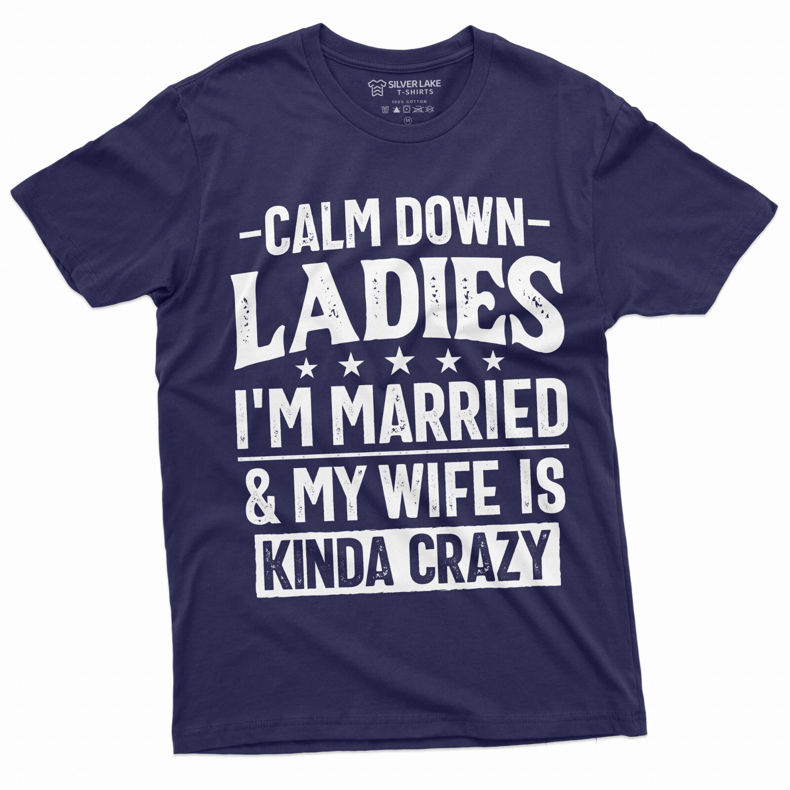 Men’s Funny Calm Down Ladies T-shirt Anniversary Marriage gift crazy wife tshirt