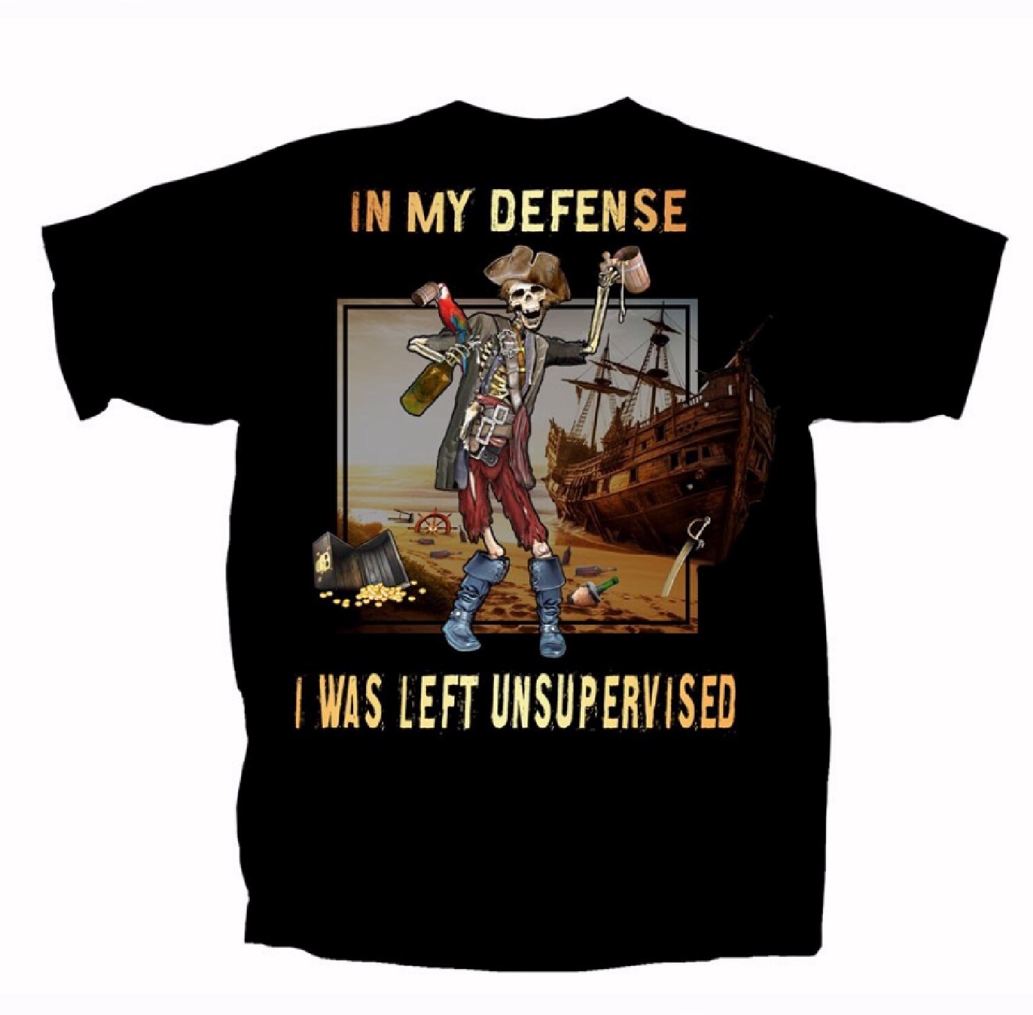 In My Defense I Was Left Unsupervised Pirate Short Sleeve T-Shirt Joe Blow NEW