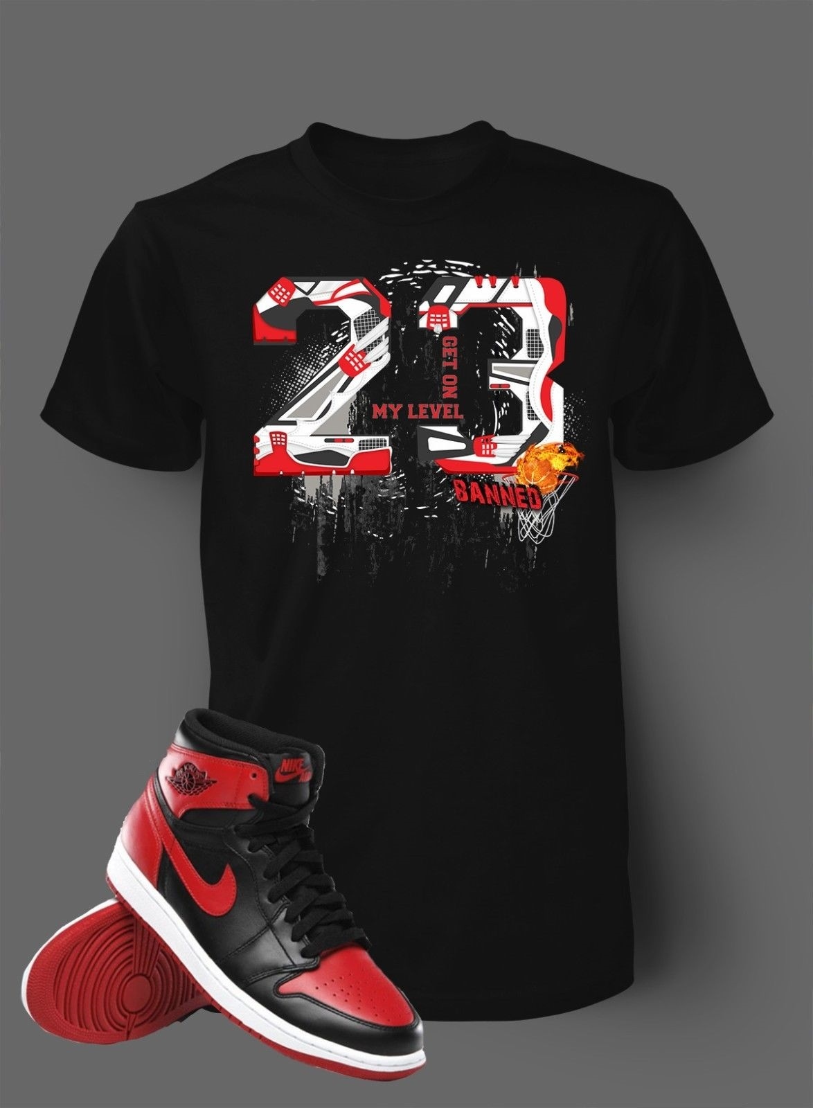 23 Get on My Level Tee Shirt to Match Jordan 1 Banned Pro Club Shaka Sport T