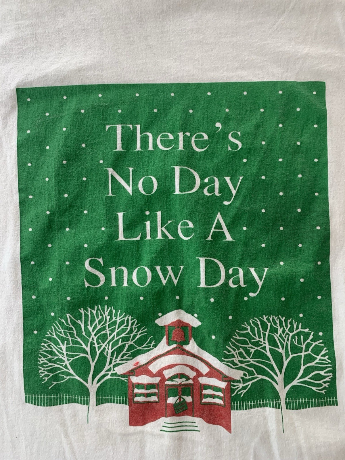 Vintage 90s “There’s No Day Like A Snow Day” Single Stitch T Shirt White Size M