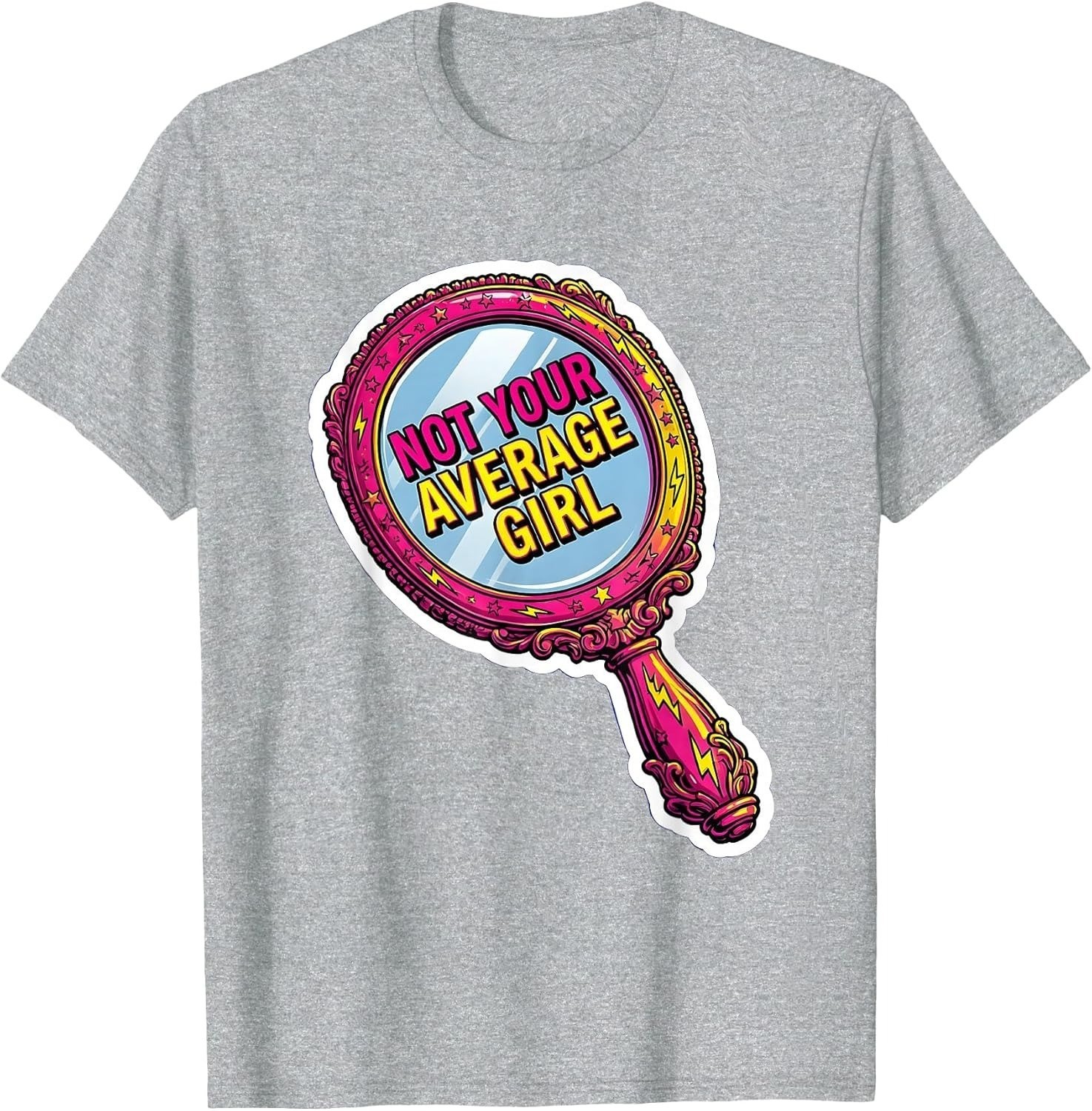 Not Your Average Girl Empowerment Design Unisex T-Shirt