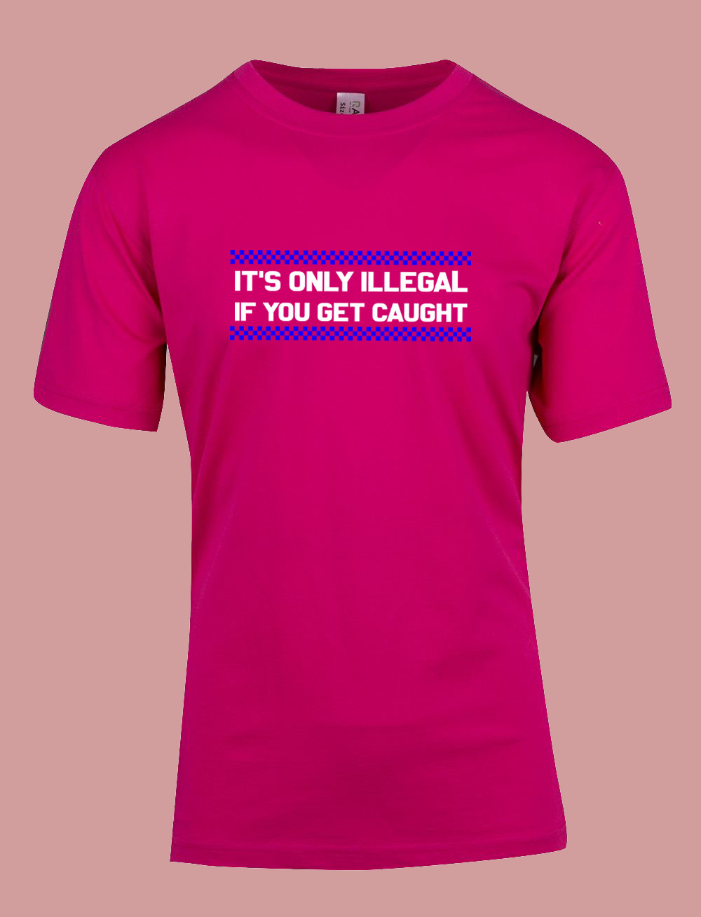 UNISEX MEN WOMENS TEE TSHIRT IT’S ONLY ILLEGAL IF YOU GET CAUGHT BEER FAST CAR