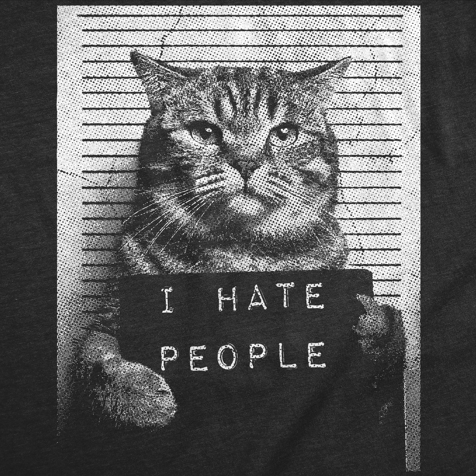 Mens Funny T Shirts I Hate People Cat Mugshot Sarcastic Graphic Novelty Tee For