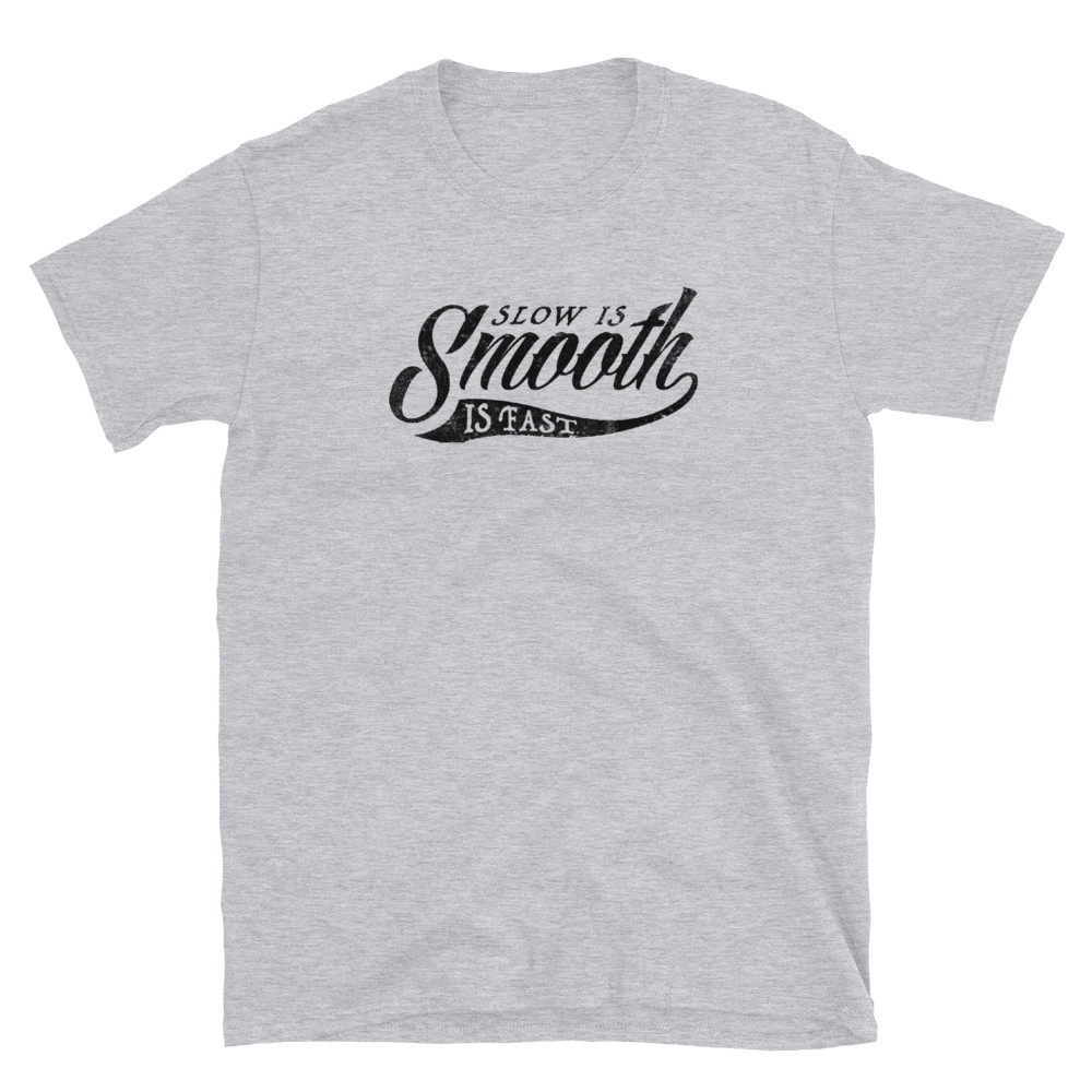 Slow is smooth, Smooth is fast, 2nd Amendment, Patriotic, Printed T-Shirt