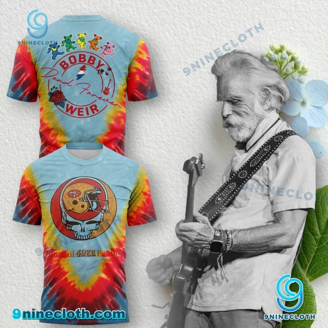 49ers X Bobby Weir Dead Forever T-shirt Size XS-5XL