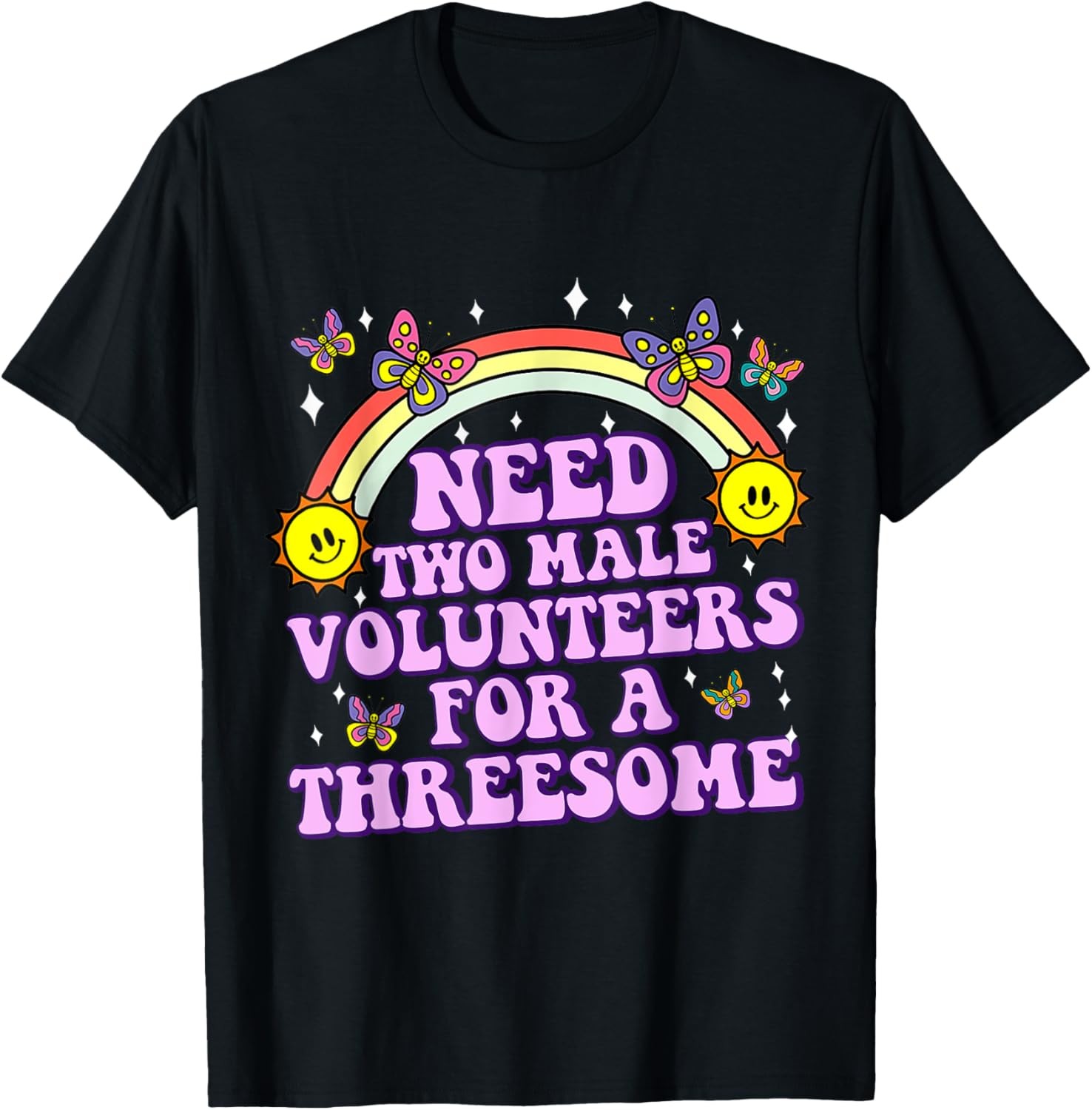 Need Two Male Volunteer Funny inappropriate Shirts for Women T-Shirt