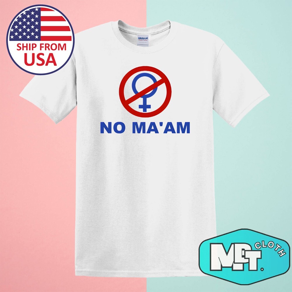 No Ma’am Married With Children Tv Show Men’s White Size S-5XL