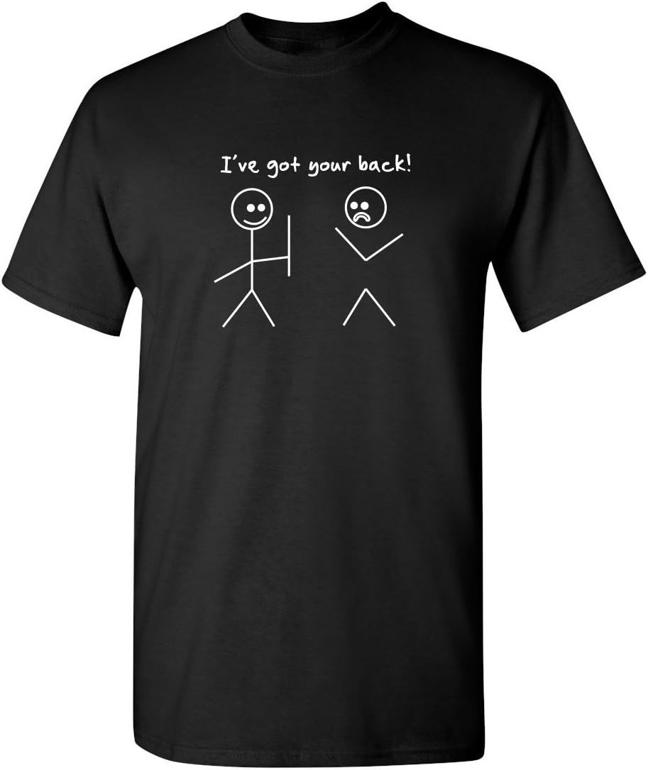 Feelin Good Tees I’ve Got Your Back Stick Friendship Funny T-Shirt