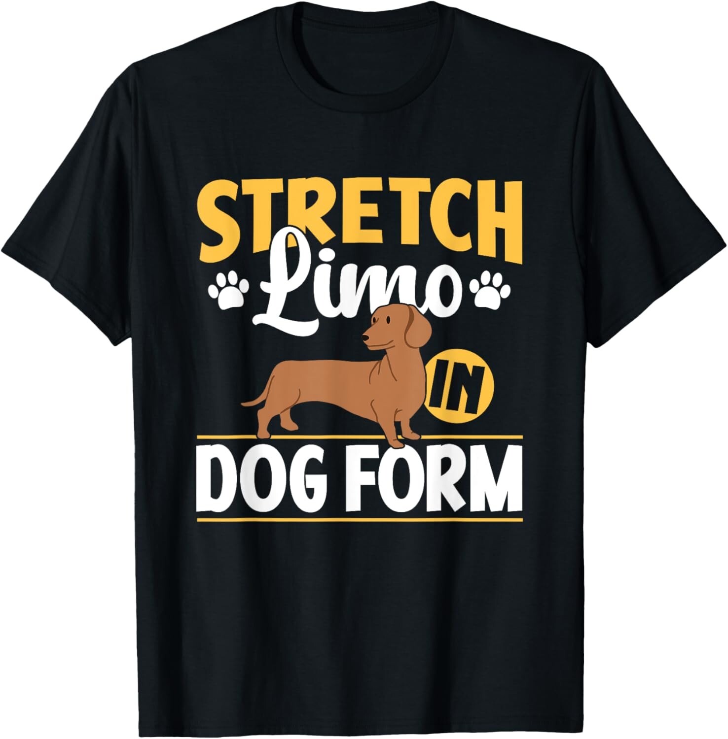 Stretch Limo In Dog Form Puppy Dachshunds Owner Dachshund Gift Unisex T-Shirt