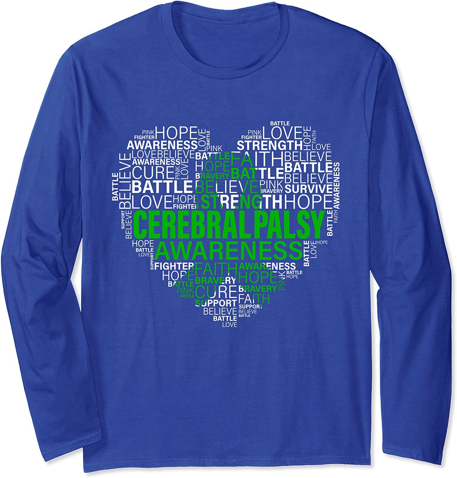 Cerebral Palsy Awareness Hope Support Strong Warrior Long Sleeve T-Shirt