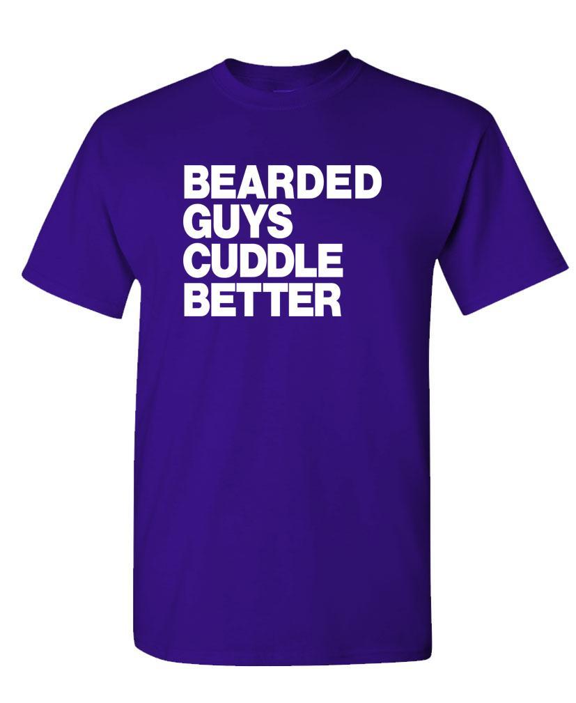 THE BEARDED GUYS Cuddle Better – Unisex Cotton T-Shirt Tee Shirt