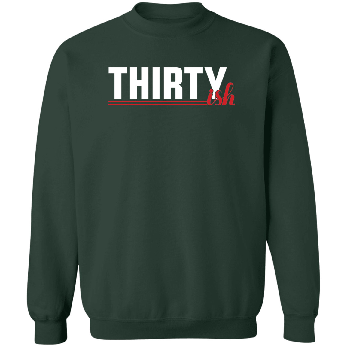 Thirtyish Funny 30’s Thirties Birthday Crewneck Pullover Sweatshirt