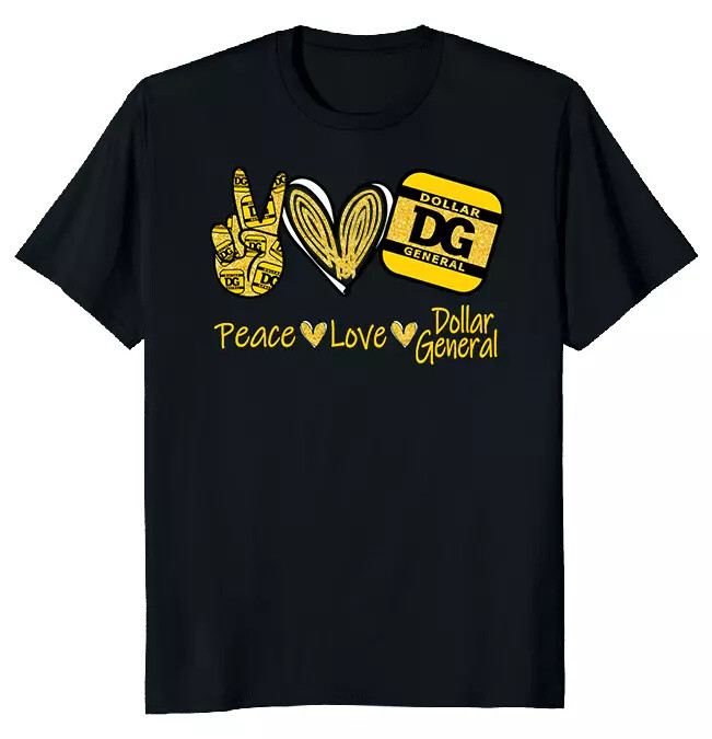 Peace Love Dollar General Classic T-Shirt Size S-5XL