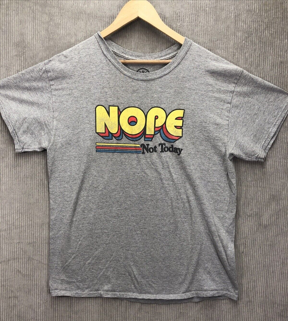 Unisex Tee Shirt Size Large Gray Nope Not Today Funny Slogans Quotes