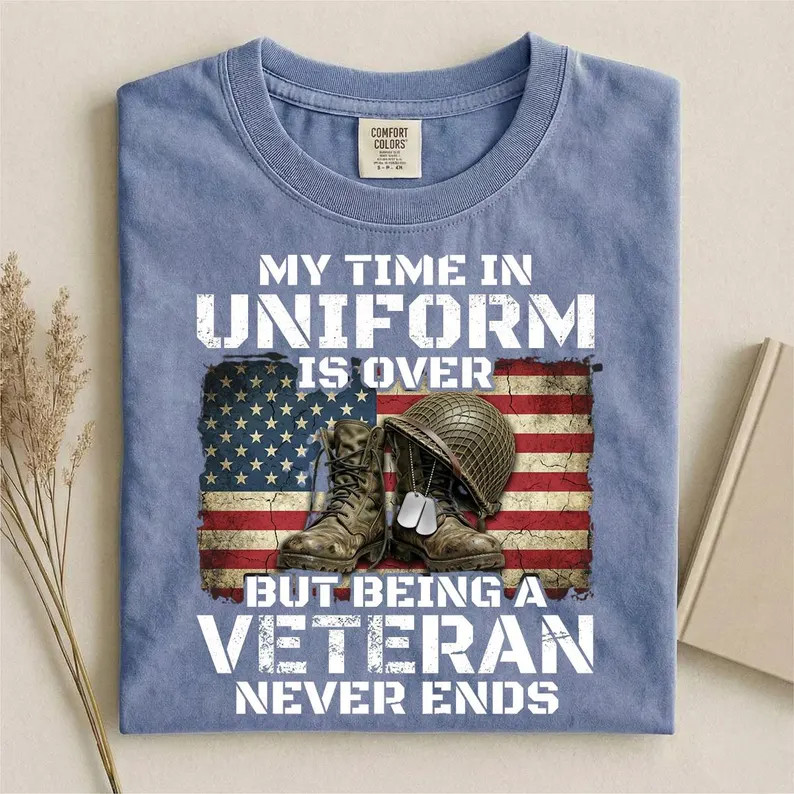 My Time In Uniform Veteran Comfort Tee