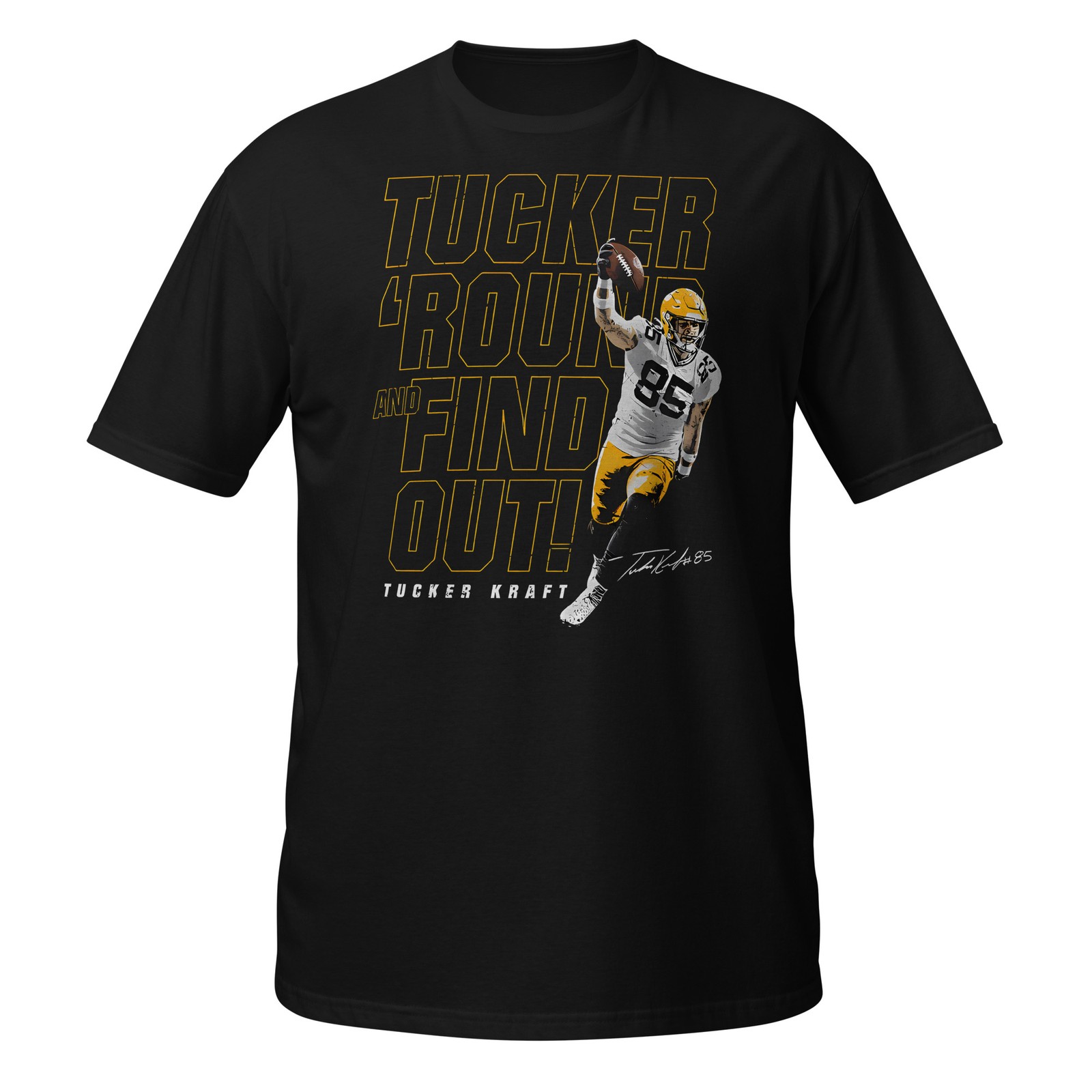 Tucker Kraft Shirt, Tucker Round And Find Out Shirt, Tucker Kraft 85 Shirt