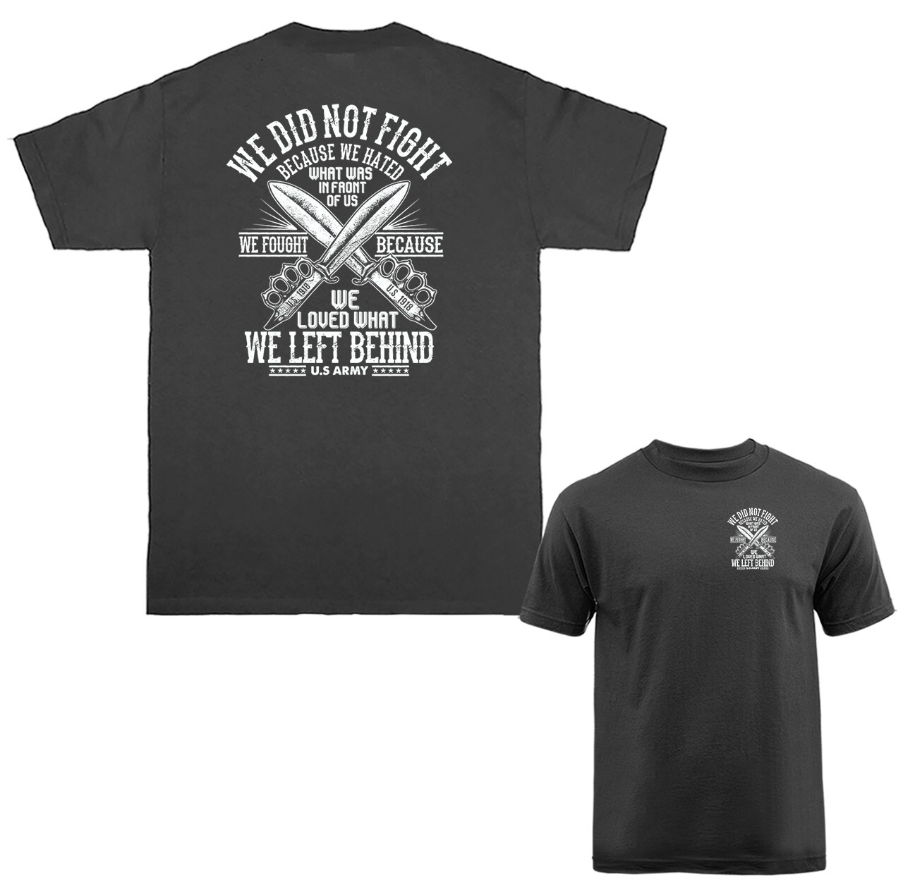 We Fought Because Army Veterans Military Patriotic US Flag Graphic T-shirt