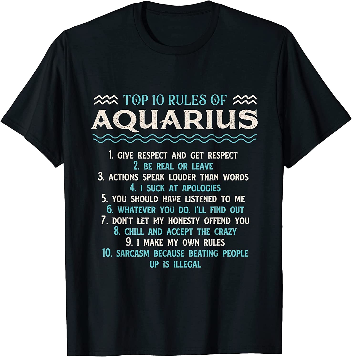 NEW! Top 10 Rules Of Aquarius – Astrology Zodiac Sign T-Shirt – MADE IN USA