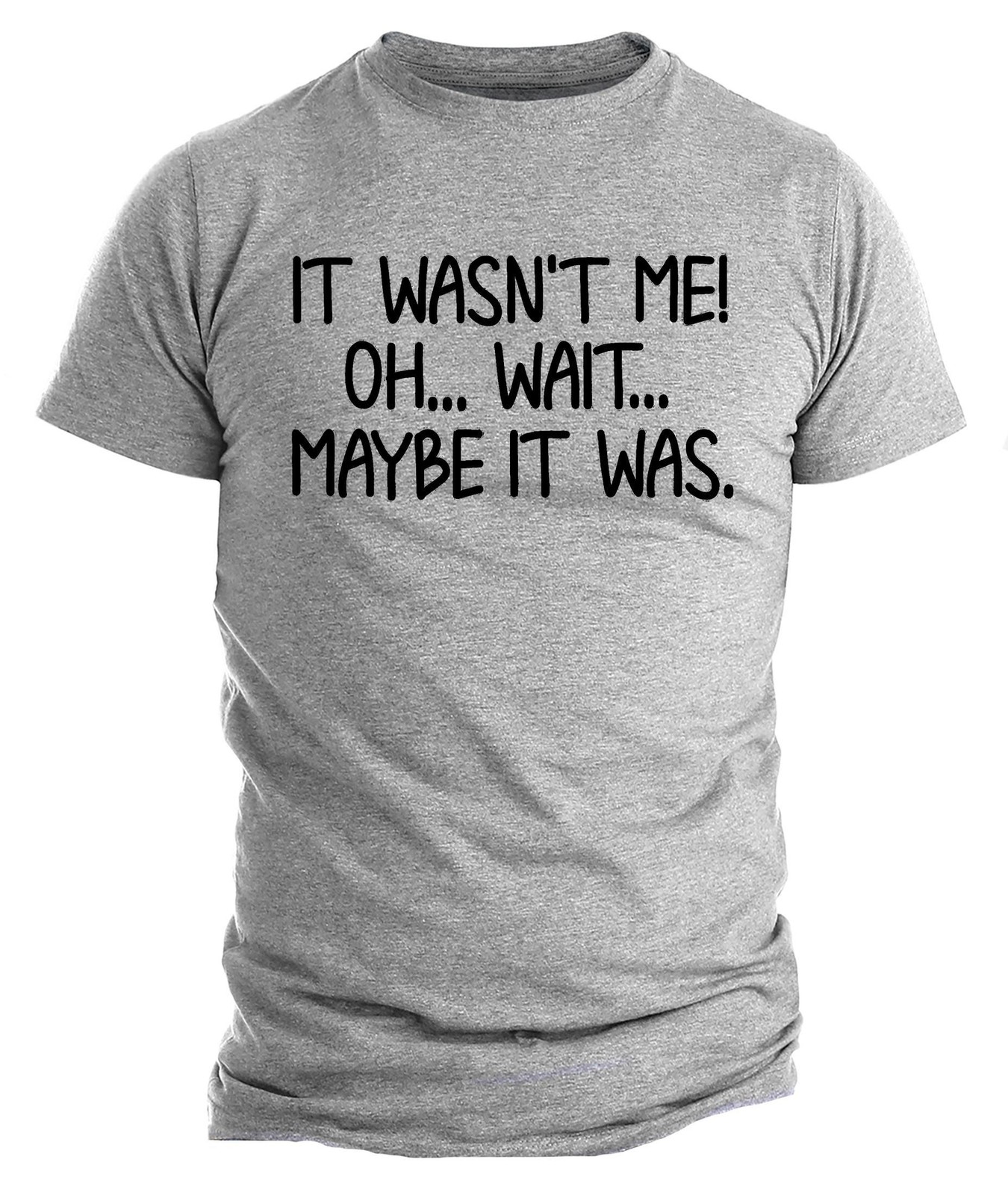Funny Quote T-Shirt Cotton Graphic Tee