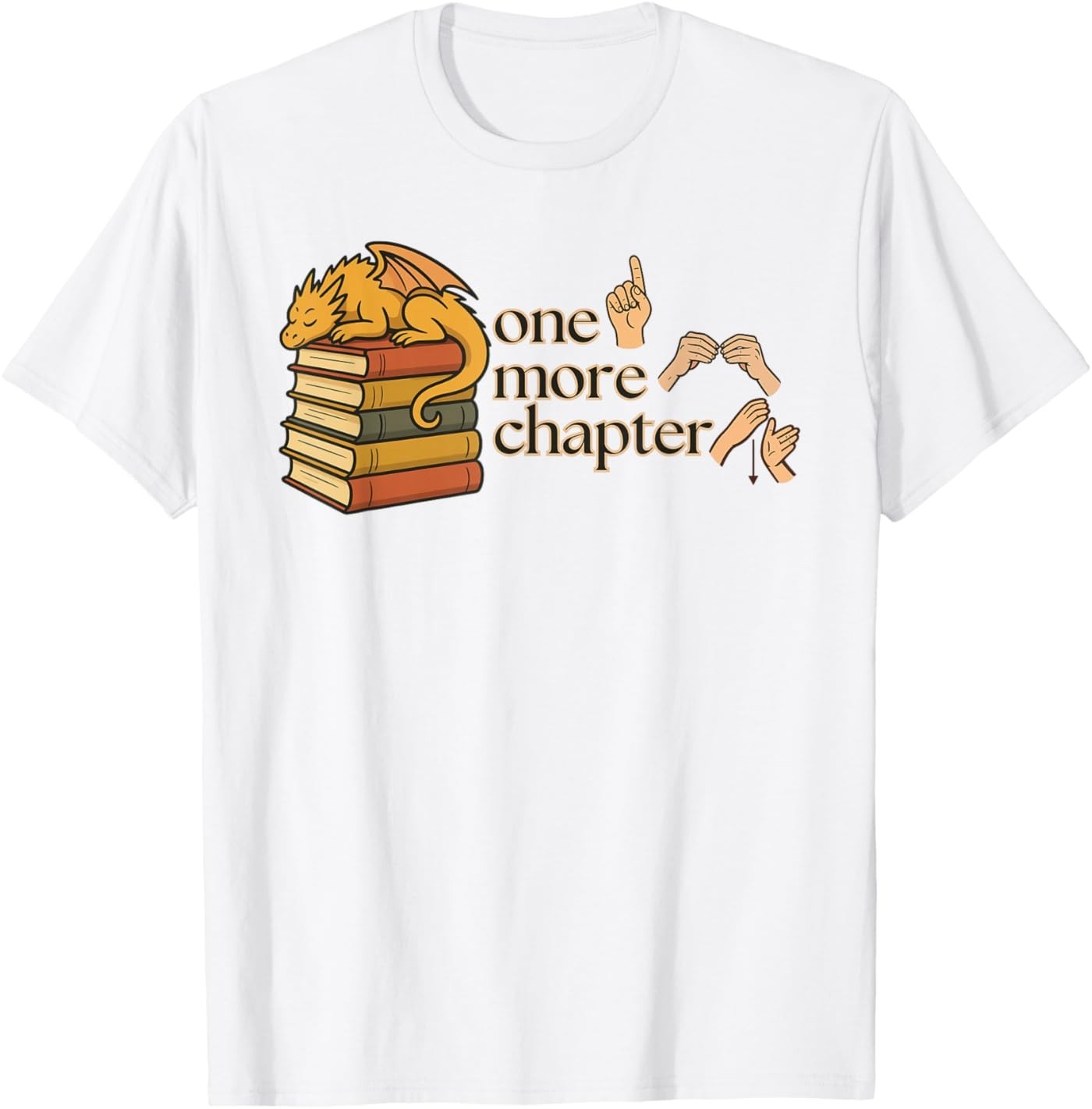 ASL One More Chapter with Dragon Books | Sign Language T-Shirt
