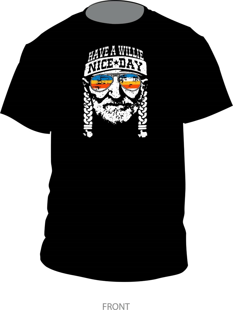 Have A Willie nice day / Willie fun happy T-Shirt 65% poly / 35% cotton Unisex