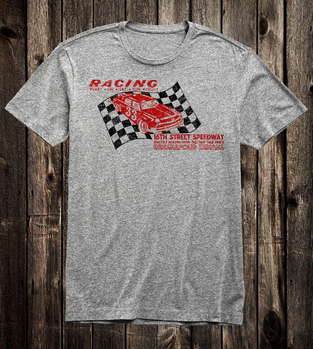 Men’s T Shirt Hot Rod Drag Race Racing Nostalgia 16th Street Speedway Indy