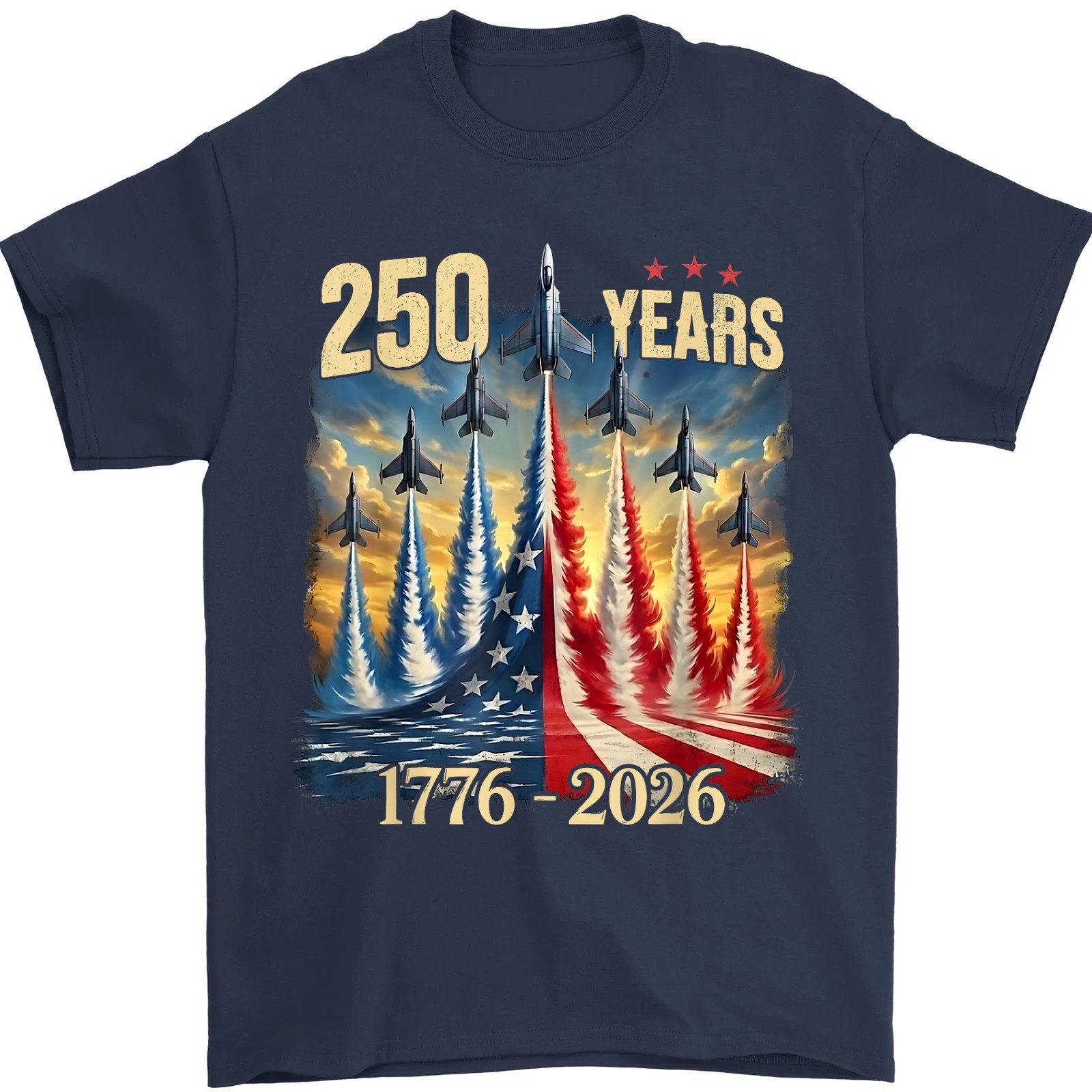250 Years America Anniversary Fighter Jets 250th Birthday 1776-2026