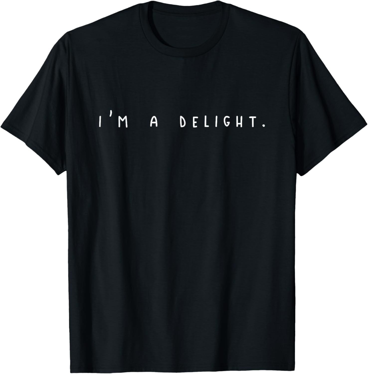 I’m a delight T-Shirt