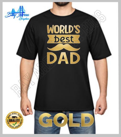 WORLD’S BEST DAD T-SHIRT HTV DESIGN CHOOSE COLOR AND SIZE GREAT GIFT