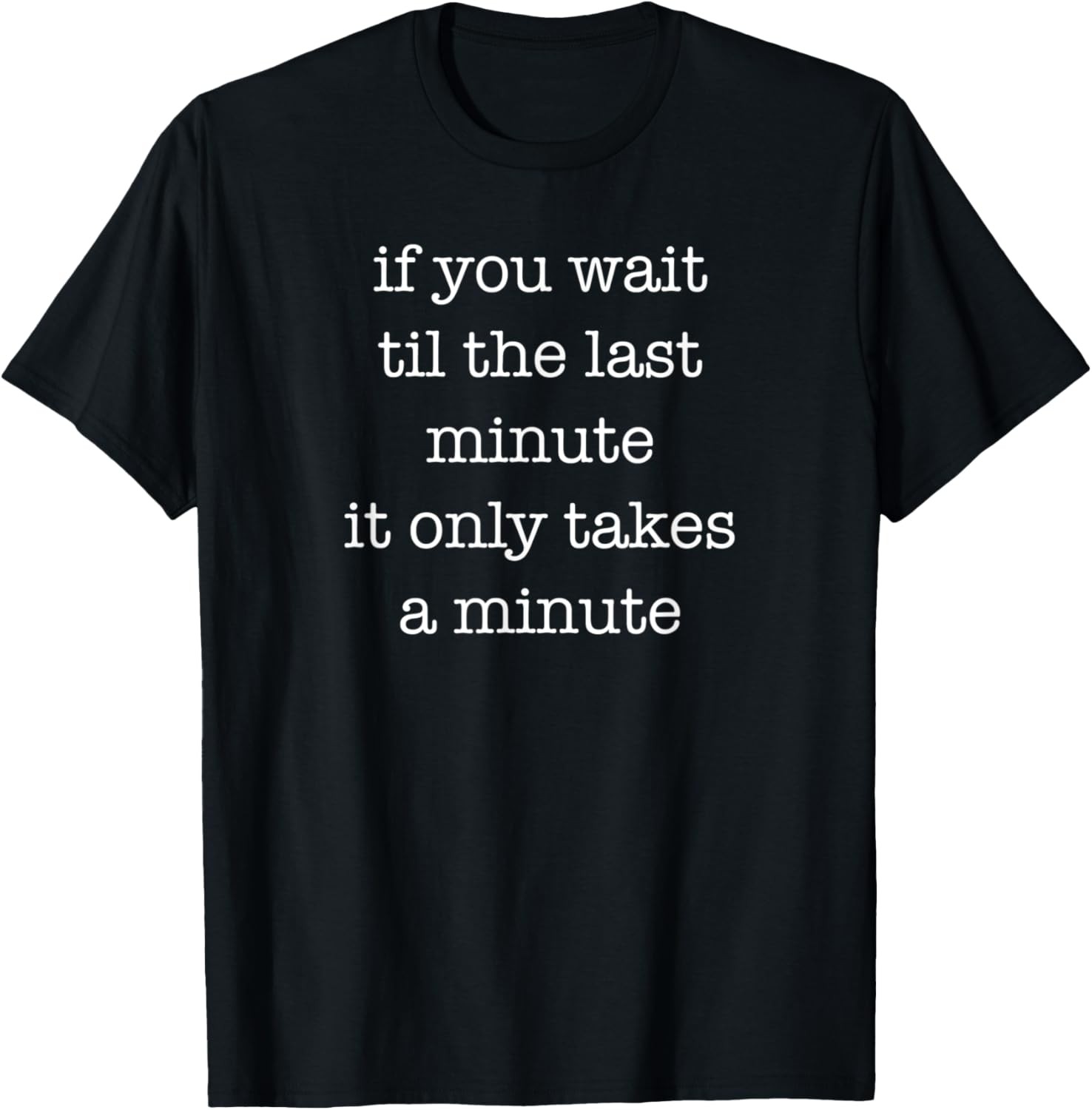 Funny Shirt for Sarcastic Procrastinators Adults Kids Teens T-Shirt