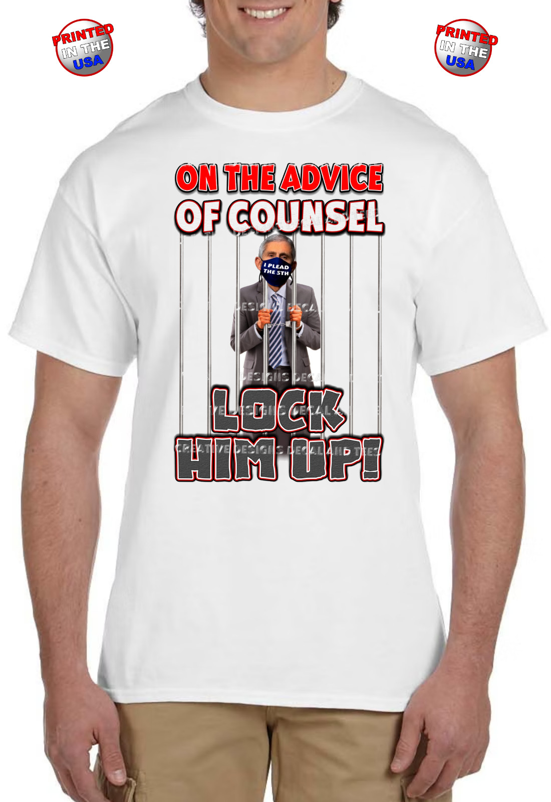 Dr. Anthony Fauci on The Advice of Counsel I Plead The 5th Lock Him Up T-Shirts