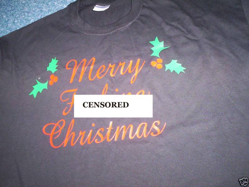 VERY RUDE CHRISTMAS T-SHIRT- all sizes available