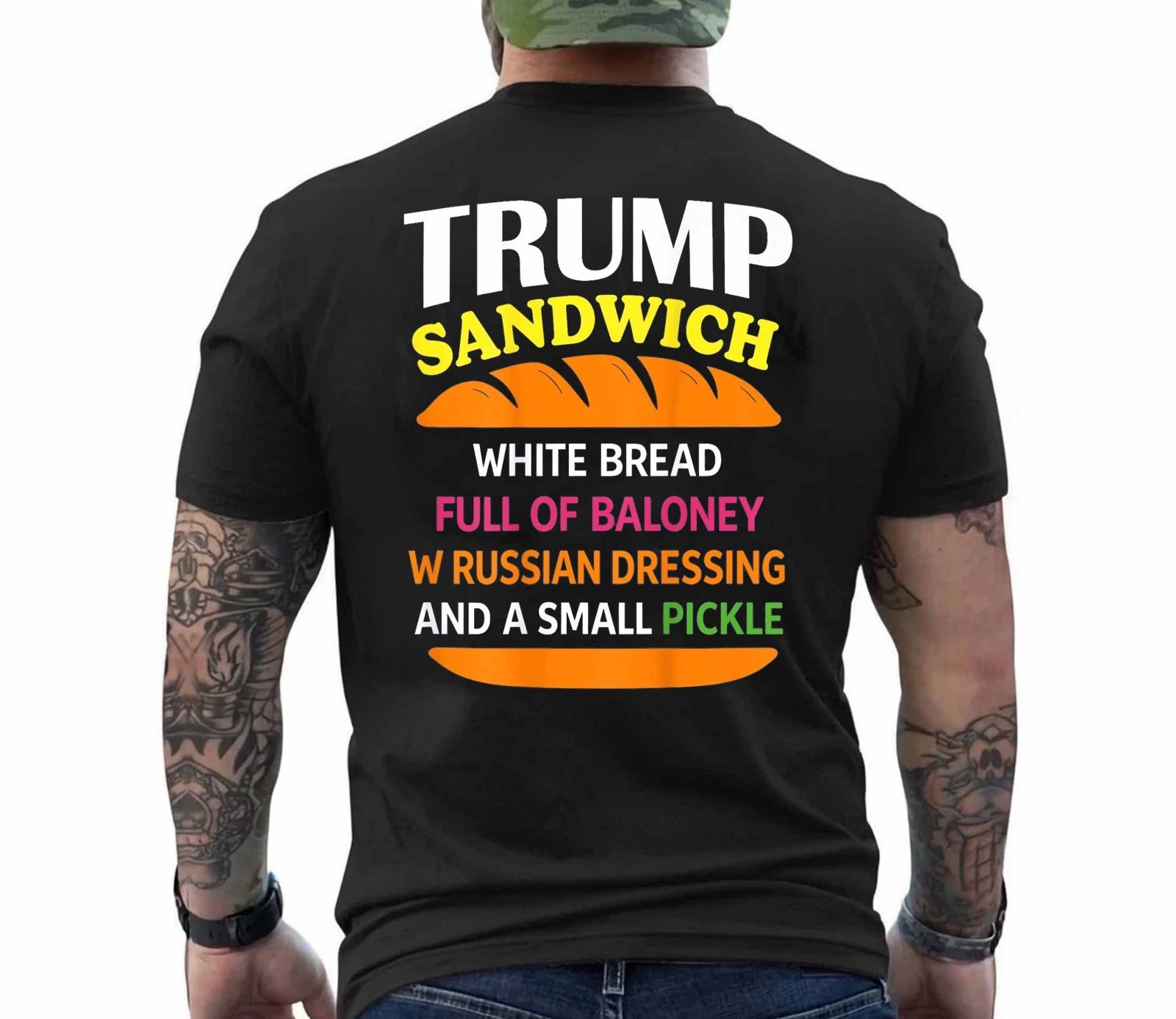 (On BACK) Trump Sandwich White Bread Funny T-Shirt